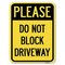 Signmission Please Do Not Block Driveway Heavy-Gauge Aluminum Rust Proof Parking Sign, 18" x 24", A-1824-23297 A-1824-23297 - alternate 1